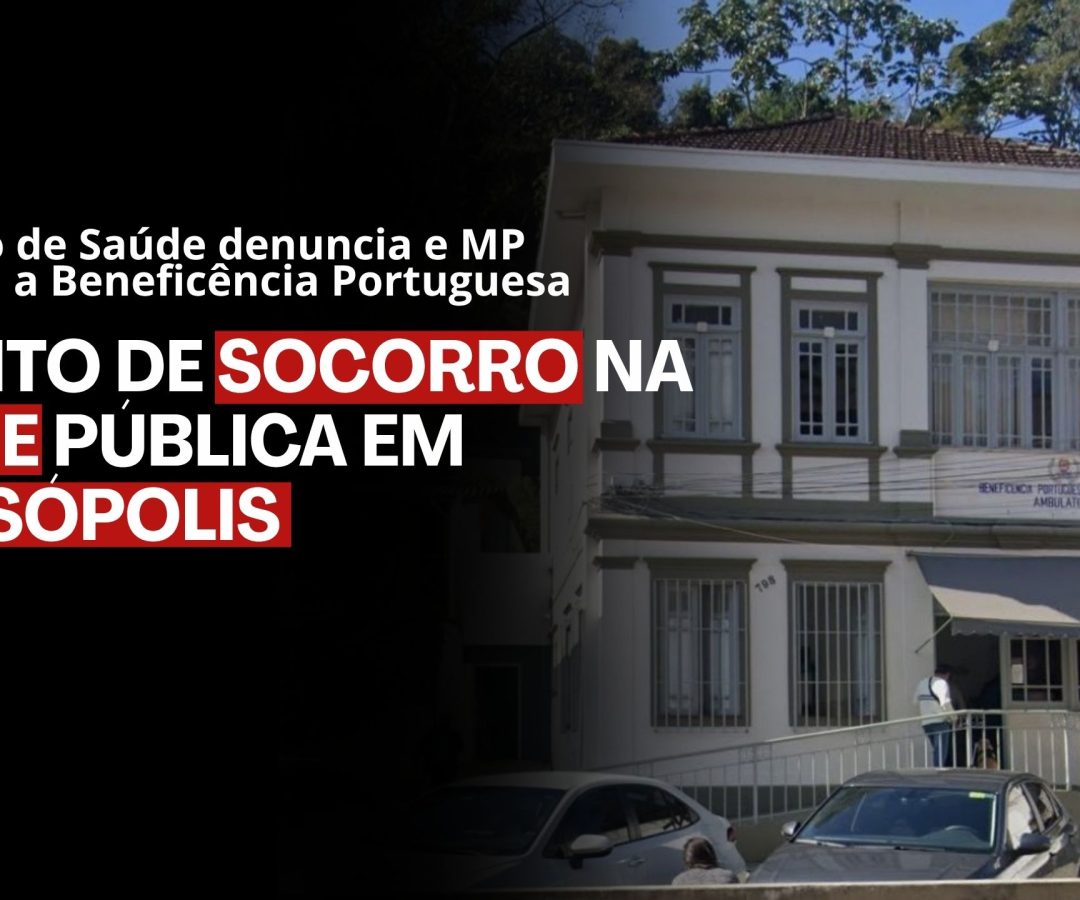 Conselho de Saúde denuncia e MP investiga a Beneficência Portuguesa em Teresópolis